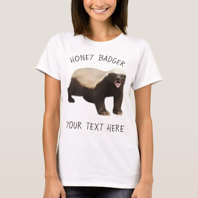 Personalize Honey badger Funny T-Shirt (Framsida)