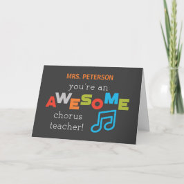 Personalize Name Chorus Teacher Appreciation Day Kort