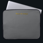 Personalize With Name Gray   Orange Laptop Fodral<br><div class="desc">Style: Neoprene Laptop Sleeve 15 inch Protect your laptop with a custom laptop sleeve. Made with 100% neoprene, these lightweight and water resistant sleeves look great with your photos, text, or designs. Great for travel or just day-to-day use, custom laptop sleeves come in three sizes to fit your device and...</div>
