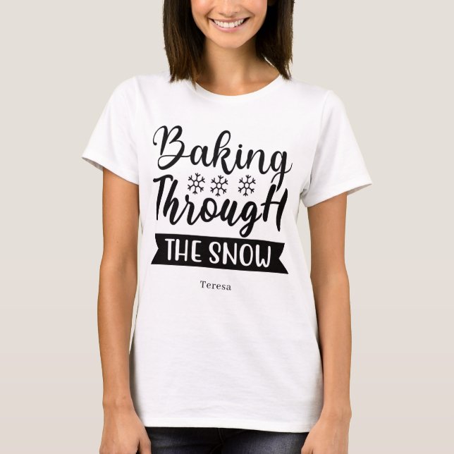 Personalized Baking Through the Snow T Shirt (Framsida)