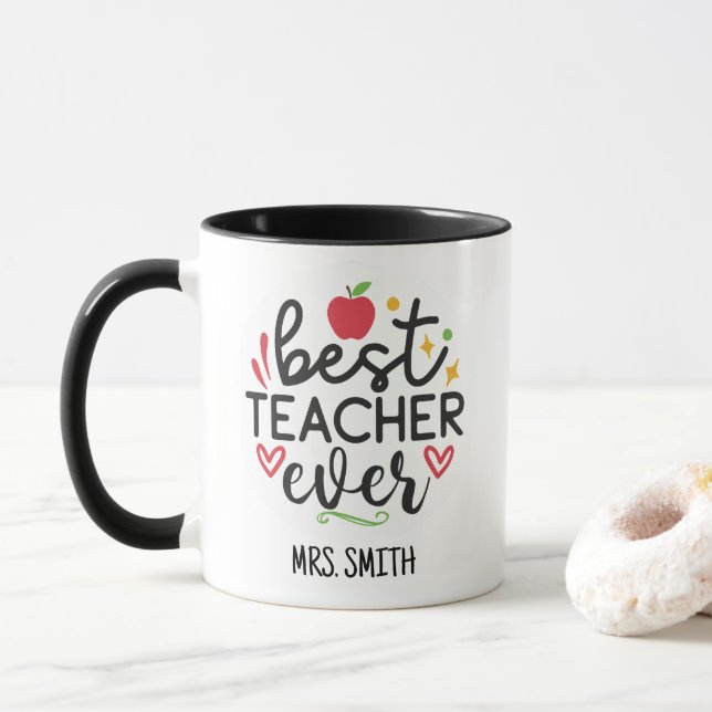 Personalized Best Teacher Ever Mugg (Med munk)