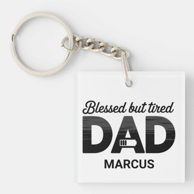 Personalized Blessed But Tired Dad Keychain (Framsidan)