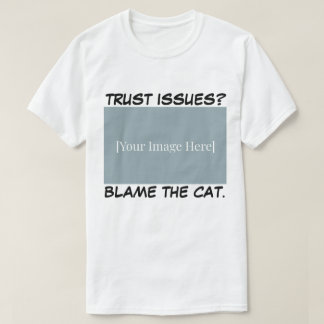 Personalized Funny Cat Shirt - Blame The Cat. T