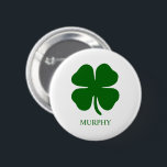Personalized Green Clover Knapp<br><div class="desc">Simple Irish Four Leaf Clover Emerald Green Shamrock Design - Customize it with your own personalized names, words, colors! Celebrate good luck in style with this personalized Four Leaf Clover Design! Featuring a minimalist design with a simple yet modern touch, this mug can be customized with or without your name...</div>