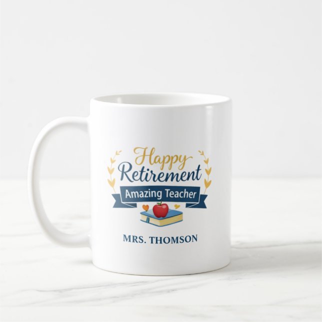 Personalized Happy Retirement Amazing Teacher Kaffemugg (Vänster)