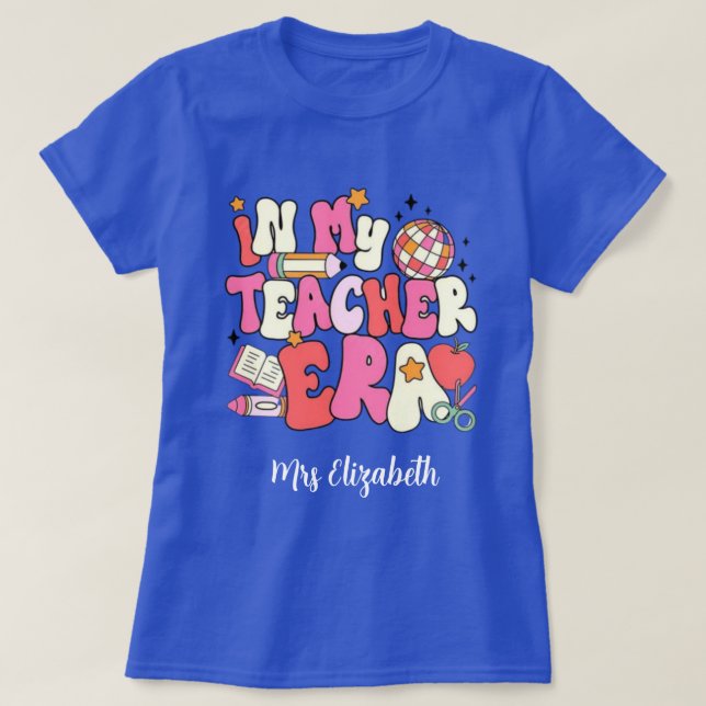 Personalized In My Teacher Era, Retro teacher's.  T Shirt (Design framsida)