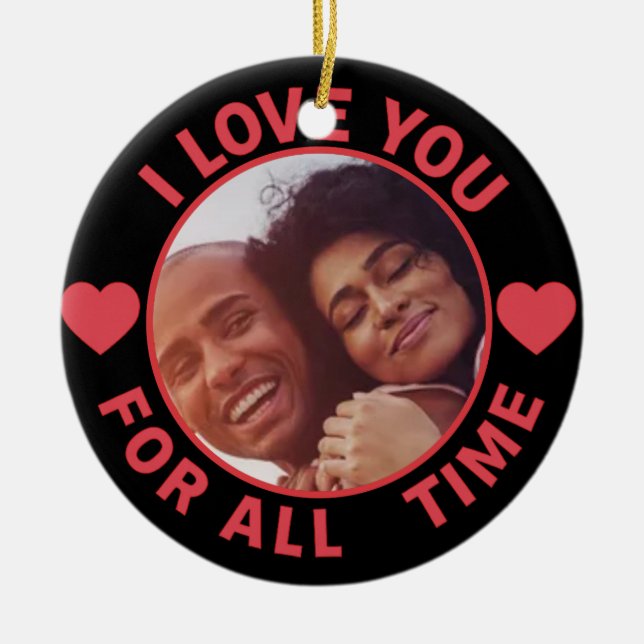  Personalized Message Photo I Love You All time Julgransprydnad Keramik (Framsidan)