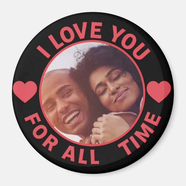  Personalized Message Photo I Love You All time Magnet (Framsidan)