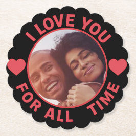 Personalized Message Photo I Love You All time Underlägg Papper