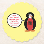 Personalized Ms. Penguin Albania Underlägg Papper<br><div class="desc">Ms. Penguin visits Albania and wears a vest with the Albanian flag to celebrate cultural pride,  heritage,  ancestry,  birthdays,  retirement parties,  and family reunions. She also joins Penguin Awareness Day (Jan 20) and World Penguin Day (Apr 25). Add your message in her speech bubble on this scalloped paper coaster.</div>