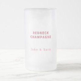 Personalized Redneck Champagne Pink Frostat Ölglas