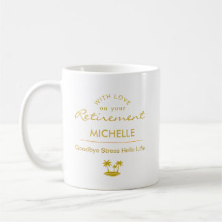 Personalized Retirement Goodbye Stress Hello Life Kaffemugg