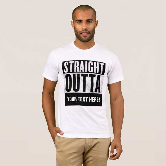 Personalized STRAIGHT OUTTA t-shirts (Hel framsida)