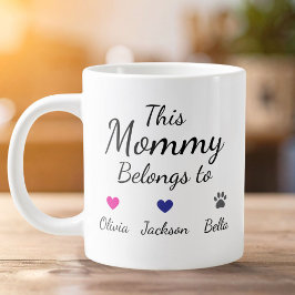Personalized This Mommy Belongs To Kids Pet Name Jumbo Mugg