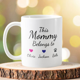 Personalized This Mommy Belongs To Kids Pet Name Kaffemugg
