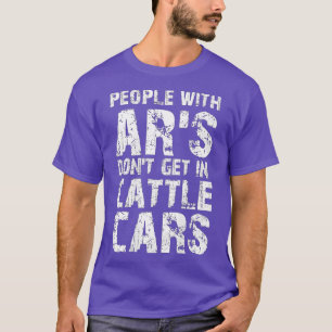 Personer med AR's får inte gå i boskapsvagnar (på T Shirt