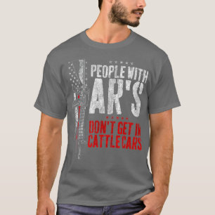 Personer med Ar's kommer inte in i slaktbilar (15) T Shirt