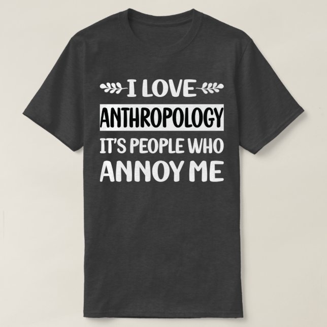 Personer som känner mig antropogen antropolog t shirt (Design framsida)