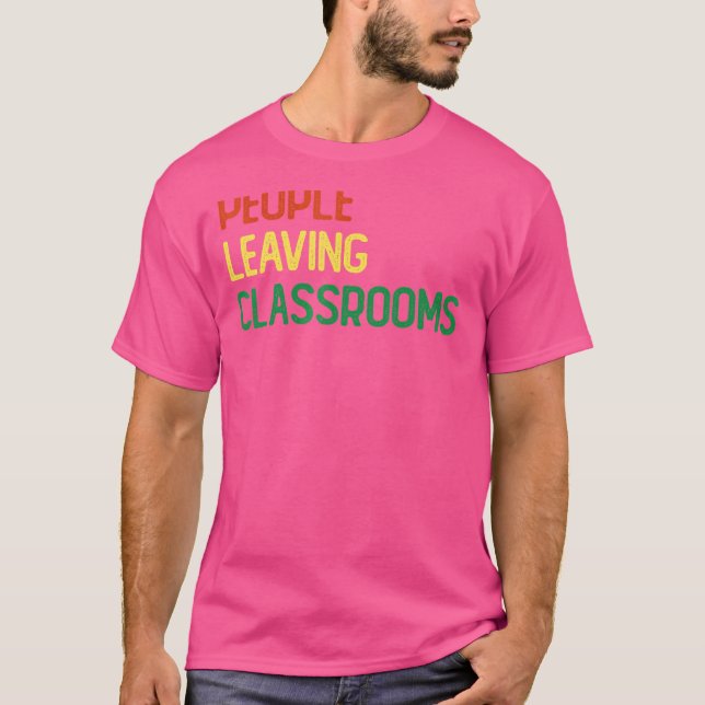 Personer som Lämnar klassrum Plc 3 T Shirt (Framsida)
