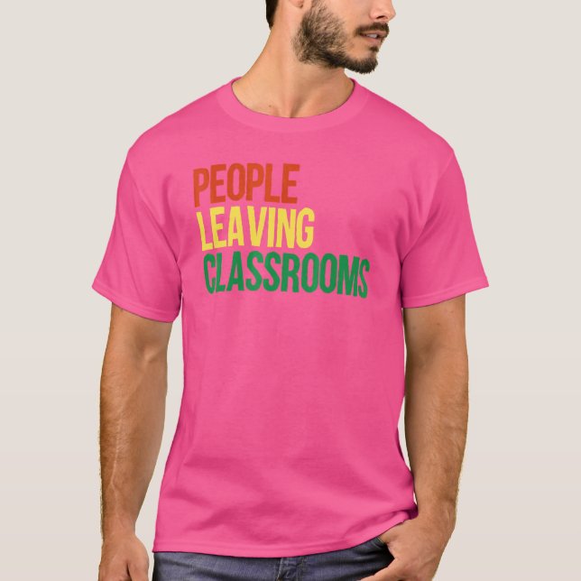 Personer som Lämnar klassrum Plc 5 T Shirt (Framsida)