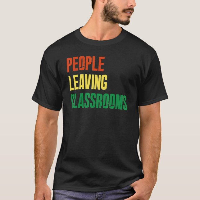 Personer som Lämnar klassrum Plc 6 T Shirt (Framsida)