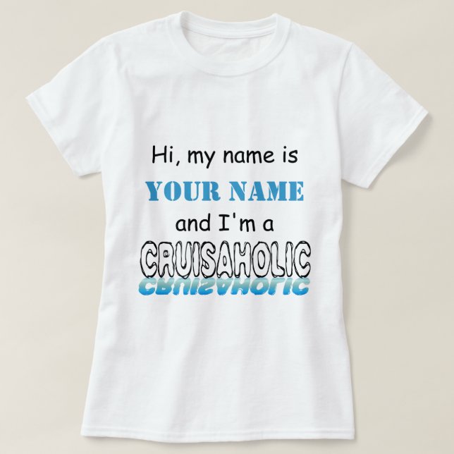 (Personifierade) Cruisaholic, Tee (Design framsida)