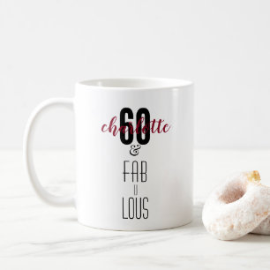 Personlig 60 och Fabulous 60:e födelsedagsgåva Kaffemugg