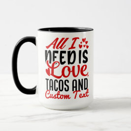 Personlig allt jag behöver Kärlek TAOS och Anpassn Mugg