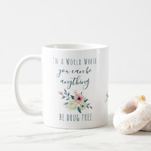Personlig anti-drog slogan vackra blommor kaffemugg