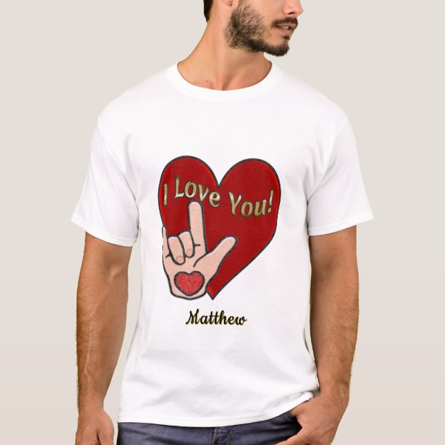 Personlig ASL I Kärlek You T Shirt (Framsida)