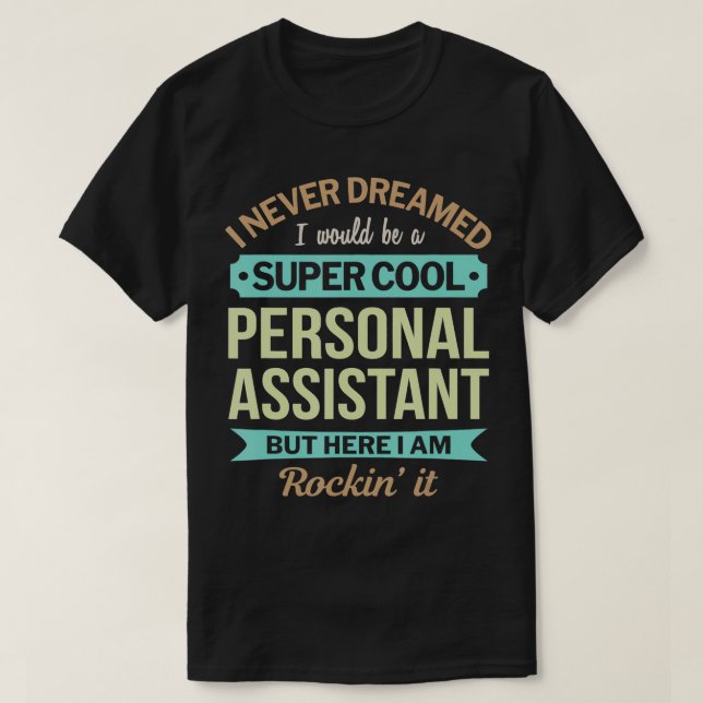 Personlig assistent Gift-funktion - uppskattning T Shirt (Design framsida)