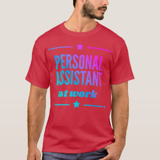 Personlig assistent på arbetet för bästa personlig t shirt