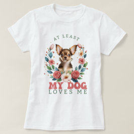 Personlig åtminstone min Kärlek Alla hjärtans Hund T Shirt
