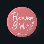 Personlig av ro-kallgrafi för blommiga flickor knapp<br><div class="desc">Färga Flickor,  modern text och grafisk design för Möhippa,  Förlovningsfester och fotoskott. Den här brickan kan vara personlig med blommans namn eller vilken anpassningsbar som helst.</div>