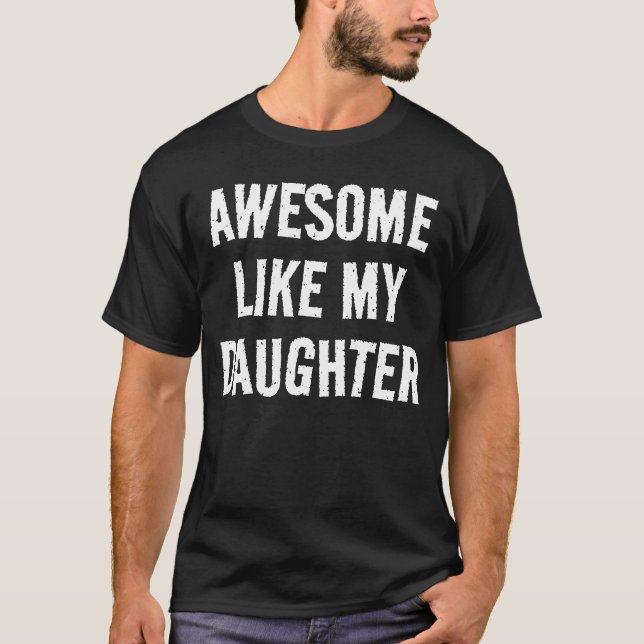 Personlig AWESOME LIKNAR MIN DOTTER Barn T-Shirt (Framsida)