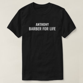 Personlig Barber För Livet Present Anpassad Mäns T Shirt