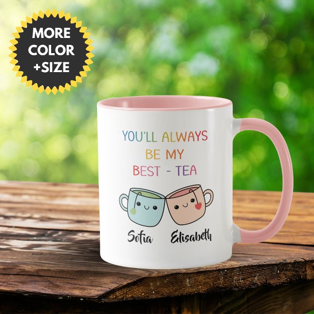 Personlig bästa-te-mugg – present till bästa vänne mugg (Personalized Best Friend Gift, You'll Always Be My Best-Tea Coffee Mug)