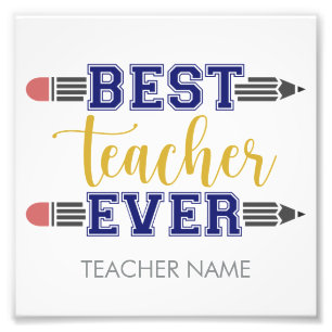 Personlig Best Teacher någonsin - anpassad gåva Fototryck