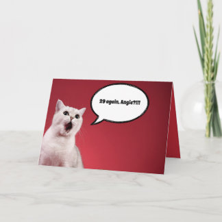 Personlig Birthday Cat Card, "29 igen?" Kort