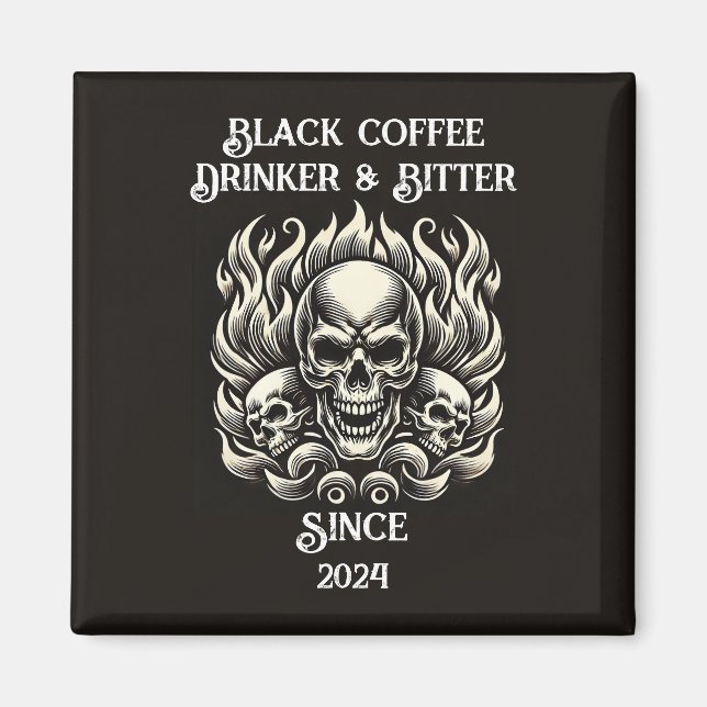 Personlig Black Coffee Drinker & Bitter Magnet (Framsidan)