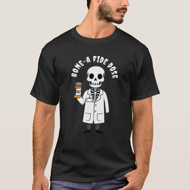 Personlig Bone- a- Fide dosering Skeleton T- Shirt T Shirt (Framsida)
