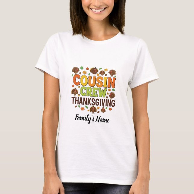 Personlig Cousin Crew Family Thanksgiving T Shirt (Framsida)