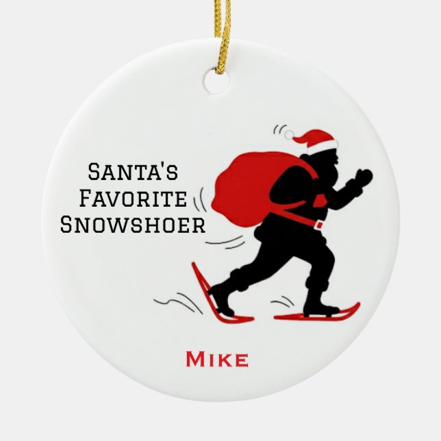 Personlig Cute Santa's Favorite Snowshoer Julgransprydnad Keramik (Framsidan)