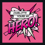 Personlig Du är min HERO Tecknad Bok Pop Art Poster<br><div class="desc">Anpassa namn för att skapa en toppen coola och trendig tecknad bok popart HERO poster. En underbar gåva till dig,  dina vänner eller din familj. Utformning av coola,  trendig och roligt som gör att du kan spela in ditt spel. Designad av Thisisnotme©</div>