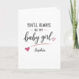 Personlig Du Kommer Alltid Att Vara Min Babyflicka Kort