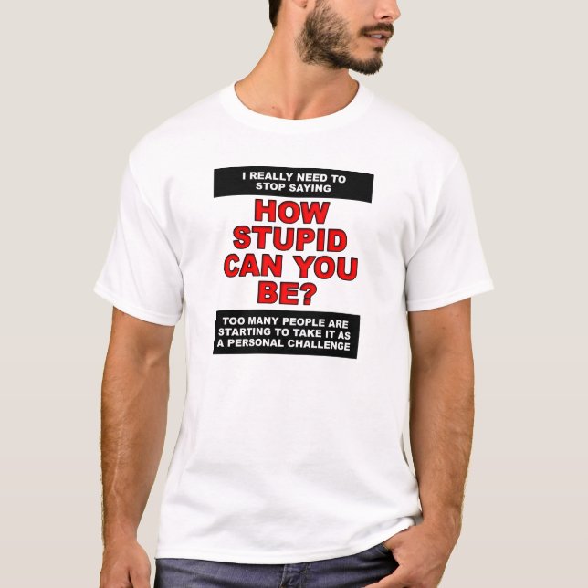 Personlig dumhet utmaning Rollig t-shirt (Framsida)