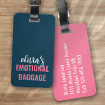 Personlig Emotional Baggage Funny Bagagebricka<br><div class="desc">Lyft upp ditt bagage med den här personligen som är perfekt för resenärer</div>