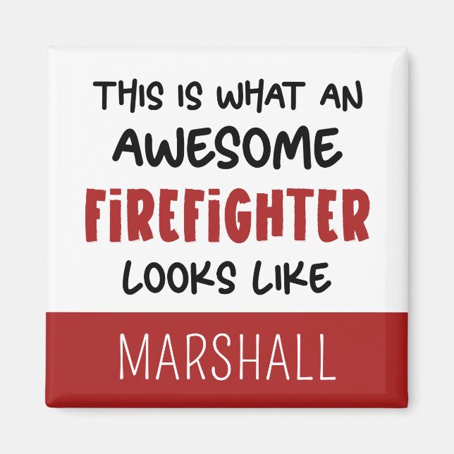 Personlig Fantastisk Firefighter Funny Firefighter Magnet (Framsidan)