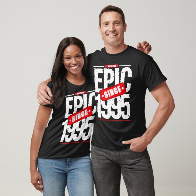 Personlig födelsedag Epic sedan år T Shirt (Unisex)