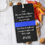 Personlig för polisbön Thin Blue Line Keychain<br><div class="desc">Tunt Blue Line Poliser Prayer Keychain - "Gud, glöm våra poliser. Behålla dem säkra både dag och natt. "ge" sa han och sa att det är höger. Perfekt för alla poliser och tillsatta lagar-poliser. De här polisberövarna är perfekter för polisväsendet, eller för att skicka som tack till poliser. Anpassa med...</div>